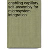 Enabling Capillary Self-Assembly for Microsystem Integration door Massimo Mastrangeli