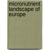Micronutrient Landscape of Europe by Nino Binns