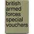 British armed forces special vouchers
