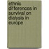 Ethnic differences in survival on dialysis in Europe