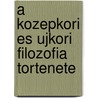 A kozepkori es ujkori filozofia tortenete by G. Bartok