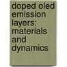 Doped Oled Emission Layers: Materials And Dynamics door Lesley Pandey