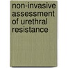 Non-invasive assessment of urethral resistance by J.J.M. Pel