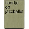 Floortje op jazzballet door Cok Grashoff