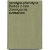 Genotype-phenotype studies in rare chromosome aberrations by Ilse Feenstra