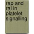 Rap and ral in platelet signalling