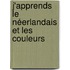 J'apprends le néerlandais et les couleurs