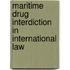 Maritime Drug Interdiction in International Law