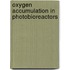 Oxygen accumulation in photobioreactors