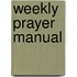 Weekly Prayer Manual