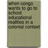 When Congo wants to go to school Educational realities in a colonial context