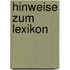 Hinweise zum lexikon