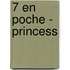 7 en Poche - Princess