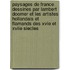 Paysages De France Dessines Par Lambert Doomer Et Les Artistes Hollandais Et Flamands Des Xvie Et Xviie Siecles