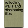 Reflecting walls and dissipating tiles door Henk Don