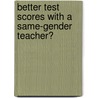 Better test scores with a same-gender teacher? by Johan Coenen