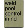 Weld pool control in Nd door S. Postma