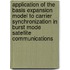 Application of the basis expansion model to carrier synchronization in burst mode satellite communications