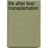 Life after liver transplantation door G. Drent