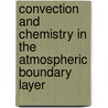 Convection and chemistry in the atmospheric boundary layer door A.C. Petersen