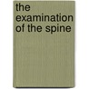 The examination of the spine door Marjo Boumans