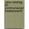 UPOV-verdrag en Communautair kwekersrecht door M.C. Loth