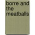 Borre and the meatballs