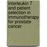 Interleukin 7 and patient selection in immunotherapy for prostate cancer door Caroline Schroten-Loef