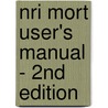 Nri Mort User's Manual - 2nd Edition door J. Kingston