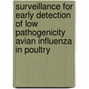 Surveillance for early detection of low pathogenicity avian influenza in poultry by A. Comin