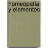 Homeopatía y Elementos by J.C. Scholten