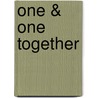 One & One Together door M. van der Vegte