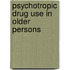 Psychotropic drug use in older persons