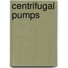 Centrifugal pumps door B. Nouwen