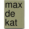 Max de Kat by Jim Deacove