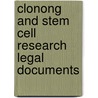 Clonong and stem cell research legal documents by W.J. van der Wolf