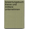 Bewertungsbuch Kleine und Mittlere Unternehmen door Efqm