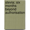 Stevia: Six months beyond authorisation door Jan Geuns