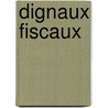 Dignaux fiscaux by L. Cozzani
