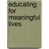 Educating for Meaningful Lives