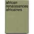 African Renaissances Africaines