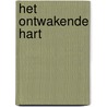 Het ontwakende hart door B.J. Eadie