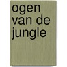 Ogen van de jungle door J. Deacove