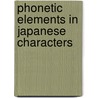 Phonetic elements in Japanese characters door A.G. van Dijk