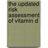 The Updated Risk Assessment of Vitamin D door John Hathcock