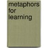 Metaphors for Learning