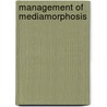 Management of mediamorphosis door Madelon de Boer