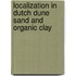 Localization in dutch dune sand and organic clay