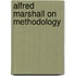Alfred Marshall on methodology