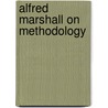 Alfred Marshall on methodology door G. Tezel